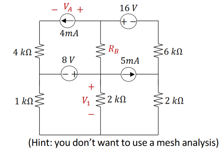 4 ΚΩ
-
_VA +
4mA
8 V
+
+
www
RB
16 V
(+
5mA
36 ΚΩ
1 ΚΩ
V₁
2 ΚΩ
Σ2 ΚΩ
(Hint: you don't want to use a mesh analysis)