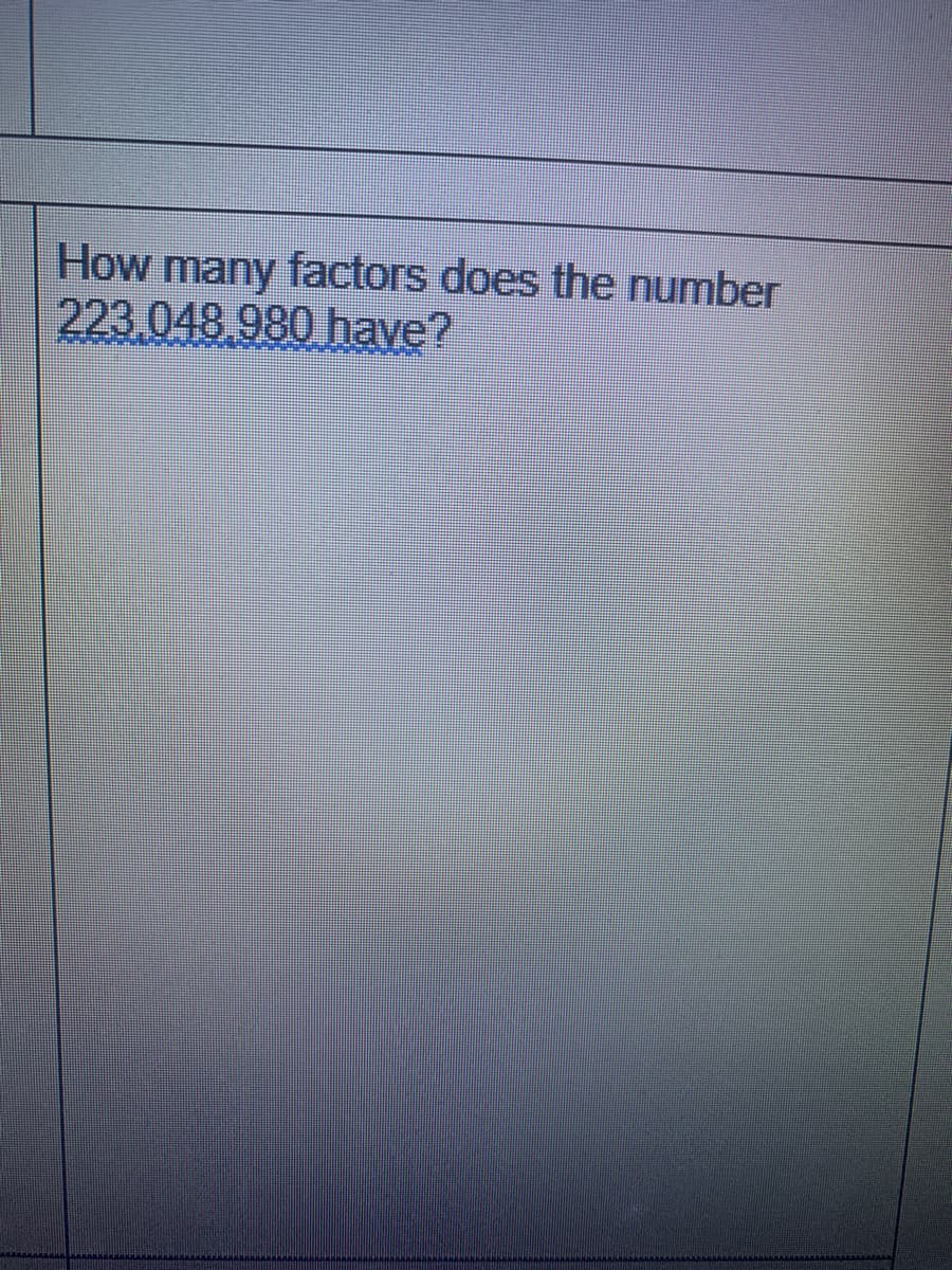 How many factors does the number
223.048.980 have?
