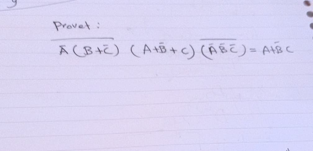 Provet :
A (B+C) (A+B+C) (ABC) = A+B C