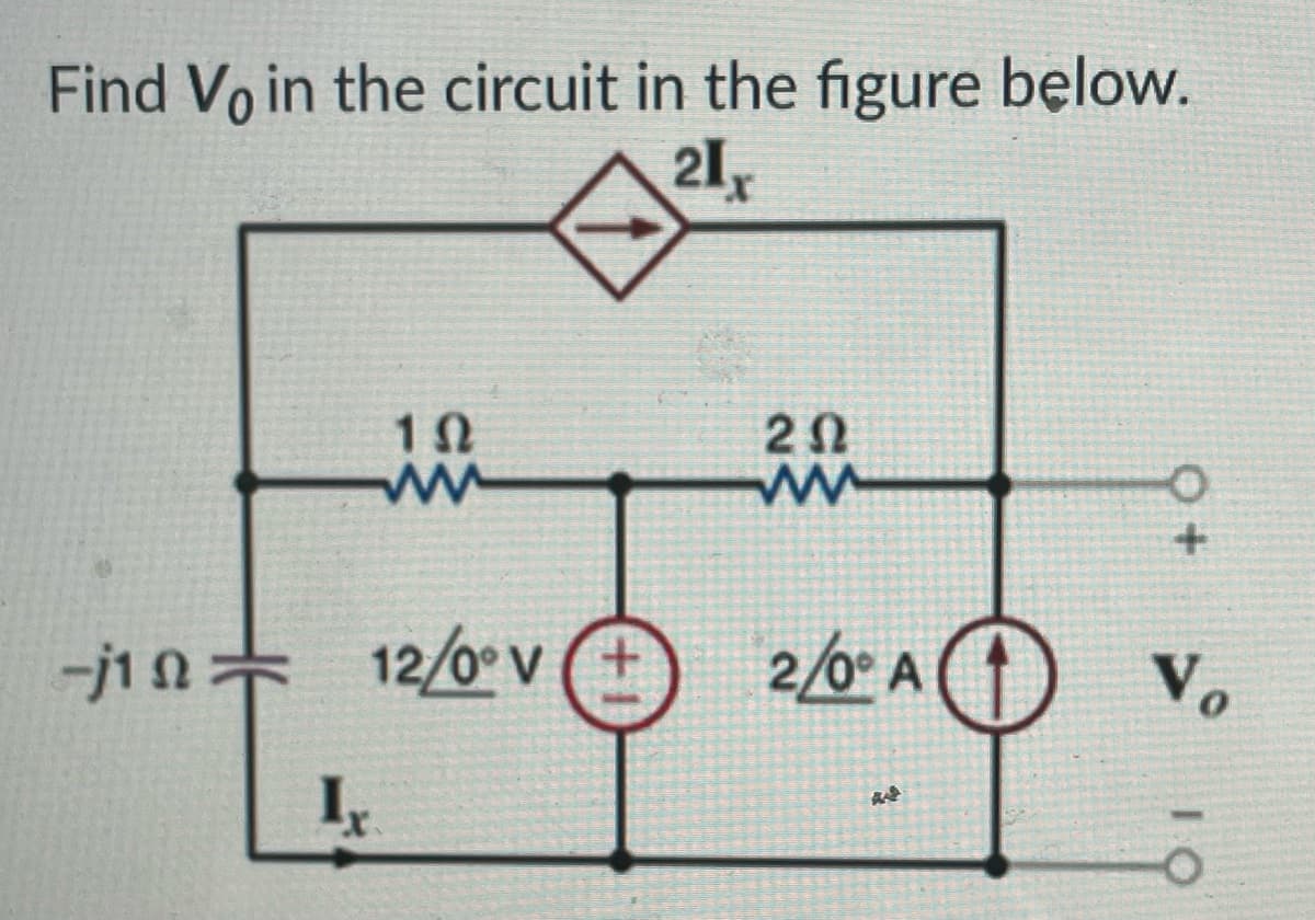 Find Vo in the circuit in the figure below.
21
20
No
2/0* A O
-jin 12/0° v
+1
