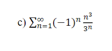 c) E-1(-1)" n
00
m=1
-1)
3n
