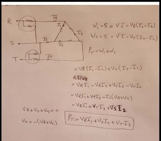 R.
W, -S = VI = VA(I-Tt)
Is
We=s =VI=VT(I3-IL)
Is
IT
T.
= VR (T, -T)+V+(I3-I)
VE
= VRI, -VRI+VI3-VIz
= VRF+ VTIg -IL(VR+VT)
VR+Vs+V=0
Vs = -(VR+V)
