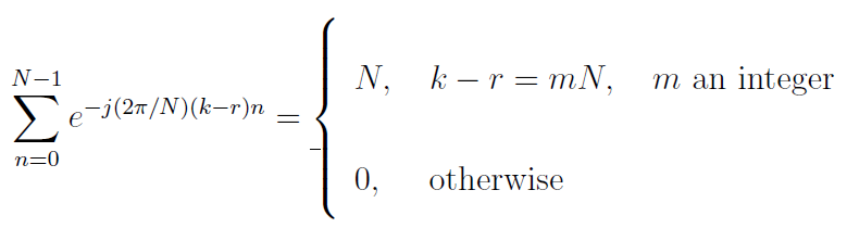 N-1
N, k- r = mN,
m an integer
Se-j(27/N)(k-r)n
n=0
0,
otherwise
