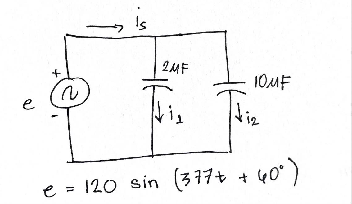 Is
2MF
10MF
e
+ 40*)
e = 120 sin (377+
