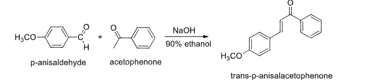 NaOH
H3CO-
+
90% ethanol
p-anisaldehyde
acetophenone
H3CO
trans-p-anisalacetophenone
