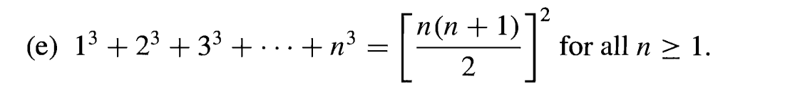 (e) 1323 +33 +...+n³
3
=
n(n+1)
for all n ≥ 1.
2