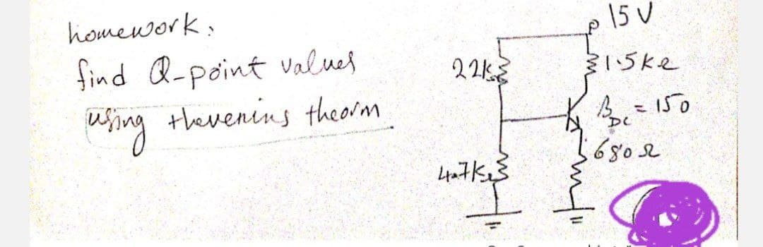 homework,
15 V
find R-point values
using thevenins theorm
22
ミ15ke
る50
