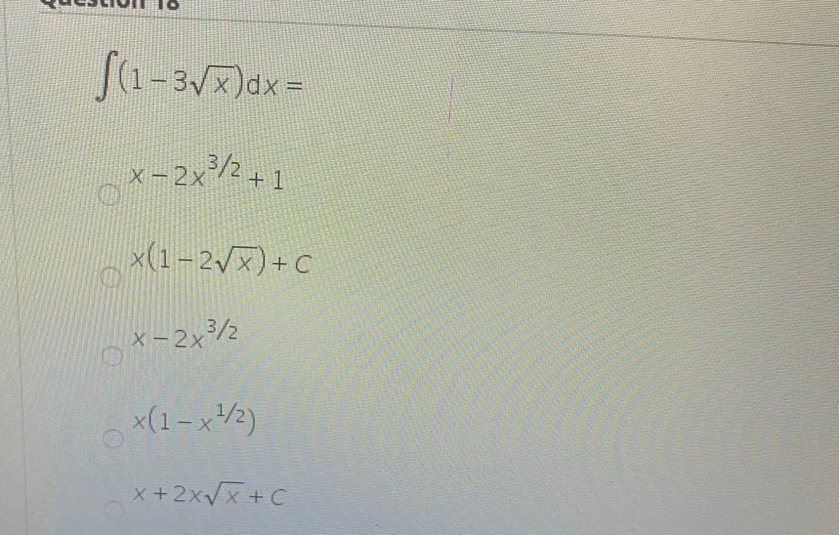 fa-37)ax =
3/2
X-2x
+ 1
x(1-2Vx)+ C
x-2x
3/2
x(1-x2)
x+2XVX +C
