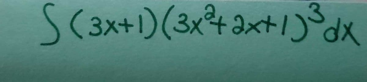 S(3x+1) (3x²+2x+1)³³dx