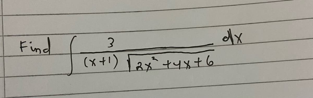 Find
dx
3.
(x+1)
2xナリメ+6

