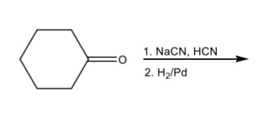 1. NaCN, HCN
2. H2/Pd
