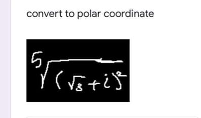 convert to polar coordinate
5.
