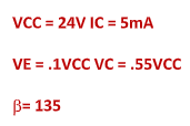 vcC = 24V IC = 5mA
VE = .1VCC VC = .55VCC
B= 135
