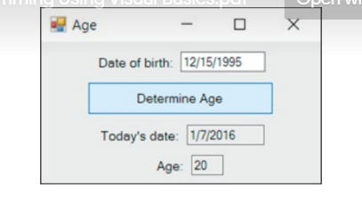 E Age
Date of birth: 12/15/1995
Determine Age
Today's date: 1/7/2016
Age: 20
