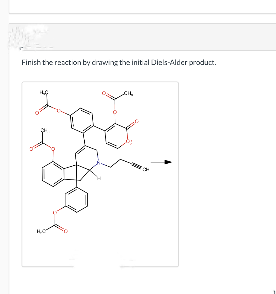 Finish the reaction by drawing the initial Diels-Alder product.
H3C
CH3
H₂C
CH3
H
CH