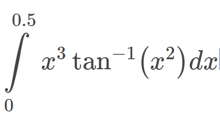 0.5
æ³ tan¯1(x²) dæl
(2²) dal
x° tan-1
