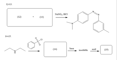 12-13.
14-15.
(12)
(13)
NaNO₂, HCI
(14)
base
insoluble
acid
(15)