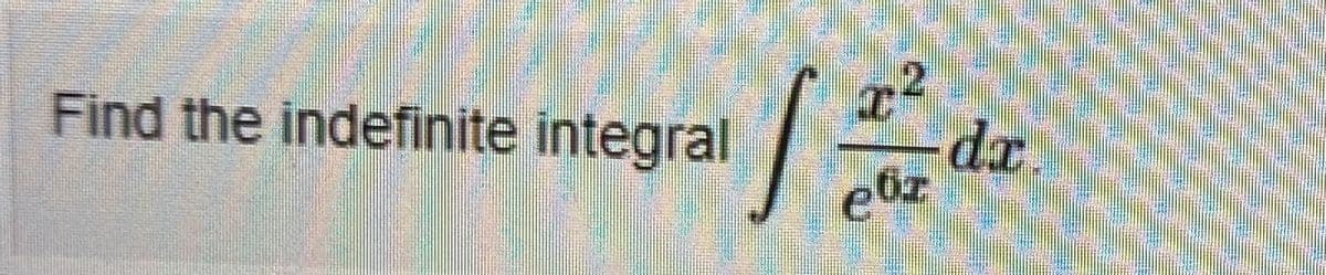 Find the indefinite integral
da
