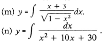 (m) y = f
(n) y = f
x + 3
V1-x²
dx
x² + 10x + 30
-dx.