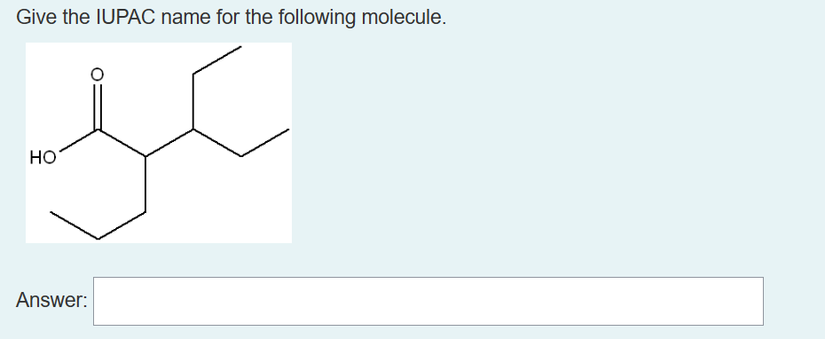 Give the IUPAC name for the following molecule.
HO
Answer: