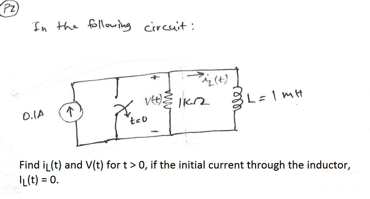 Pz
In the following circuit:
O.IA
个
Fi(t)
√4)/² | K√₂2 3 L=1mH
VH)
t=0
Find IL (t) and V(t) for t > 0, if the initial current through the inductor,
IL (t) = 0.