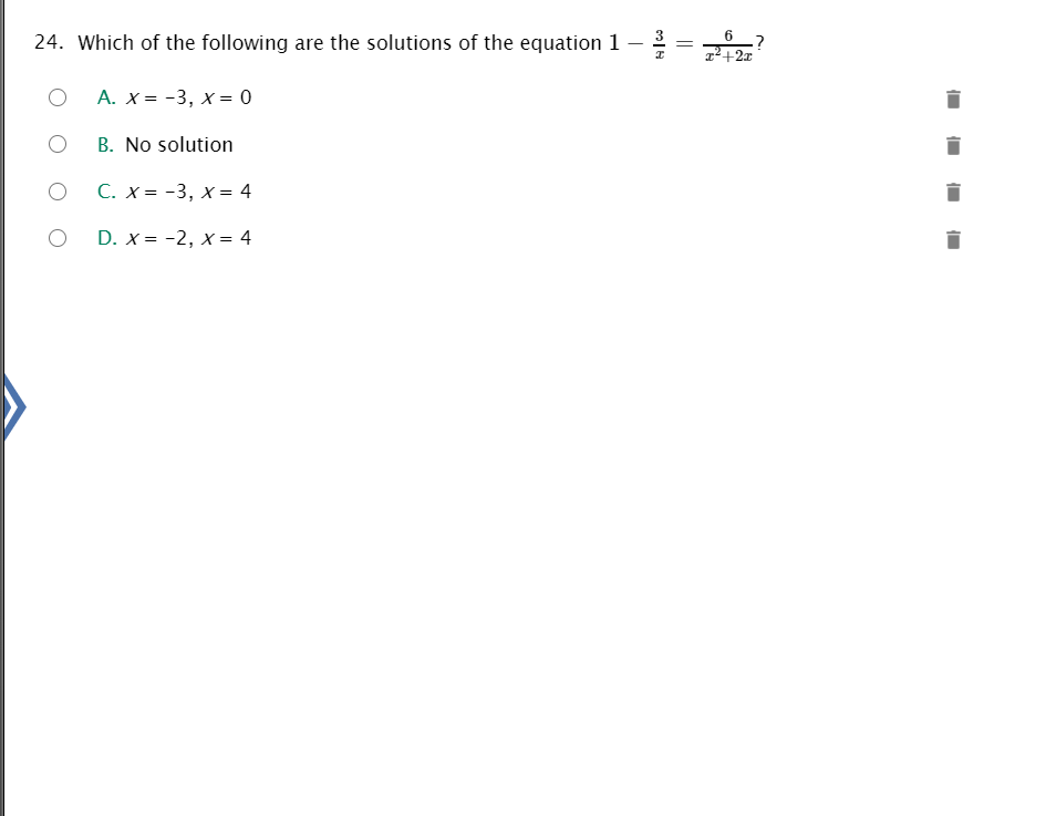 24. Which of the following are the solutions of the equation 1
12+2x
А. X— -3, х - 0
B. No solution
С. X%3D -3, х %3D 4
D. x = -2, x= 4
