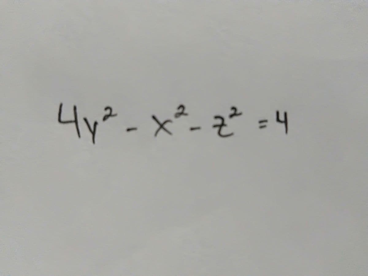 4y²-x²- z² =4
