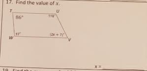 Find the value of x.
T.
86°
118
197
(2x + 7
