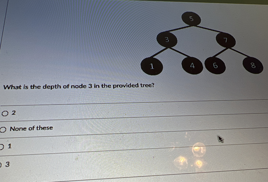 What is the depth of node 3 in the provided tree?
02
O None of these
1
03
←
10
7
8
00