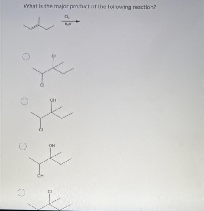 What is the major product of the following reaction?
a,
OH
OH
OH

