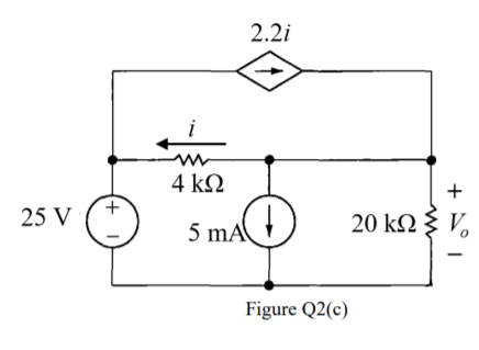 2.2i
4 k2
25 V
20 k2 { V,
5 mA
Figure Q2(c)
(+ 1

