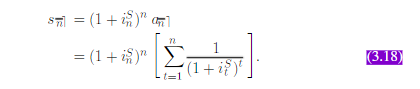S = (1+ )" am)
1
= (1+ i )"
(3.18)
((1+i})
t=1
