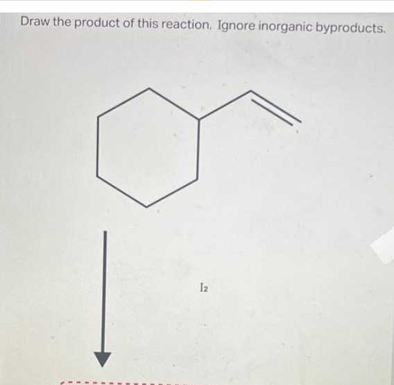 Draw the product of this reaction. Ignore inorganic byproducts.
12