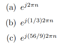 (a) ei2πη
(b) ei(1/3)2πη
ei(56/9)2πη
Ξ Ξ
(c)