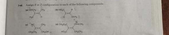 746 Assign E or Zconfiguration to each of the following compounds
al HOC p
SMC
CIC
bo
1 CHO
CHO
CHOH
HOC
