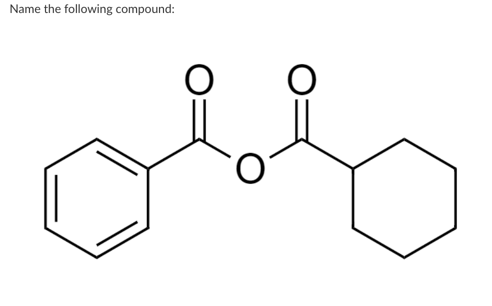 Name the following compound:
