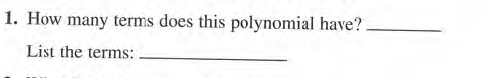 1. How many terms does this polynomial have?.
List the terms:
