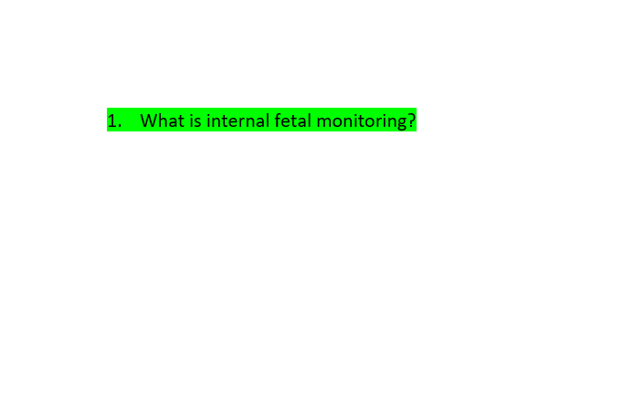 1. What is internal fetal monitoring?
