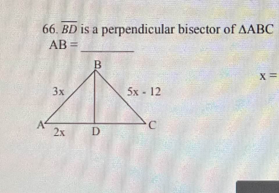 66. BD is a perpendicular bisector of AABC
3x
A
5x|2
C