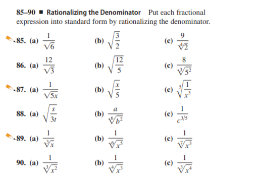 85-90 - Rationalizing the Denominator Put each fractional
expression into standard form by rationalizing the denominator.
.85. (a)
(b)
(c)
12
86. (а)
87. (a)
(b)
88. (a)
3t
(Б)
-89. (а)
(b)
(c)
90. (а)
(b)
(c)
