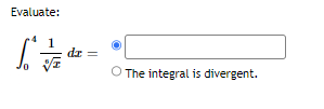 Evaluate:
[
dz =
The integral is divergent.