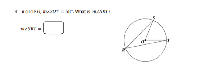 14 n circle 0, MLSOT = 68°. What is M2SRT?
MLSRT
T
R
