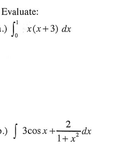 Evaluate:
.) x(x+3) dx
p.) | -
1+ x
3cos x +
-dx
