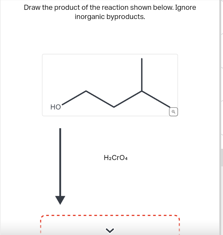 Draw the product of the reaction shown below. Ignore
inorganic byproducts.
HO
H₂CRO4