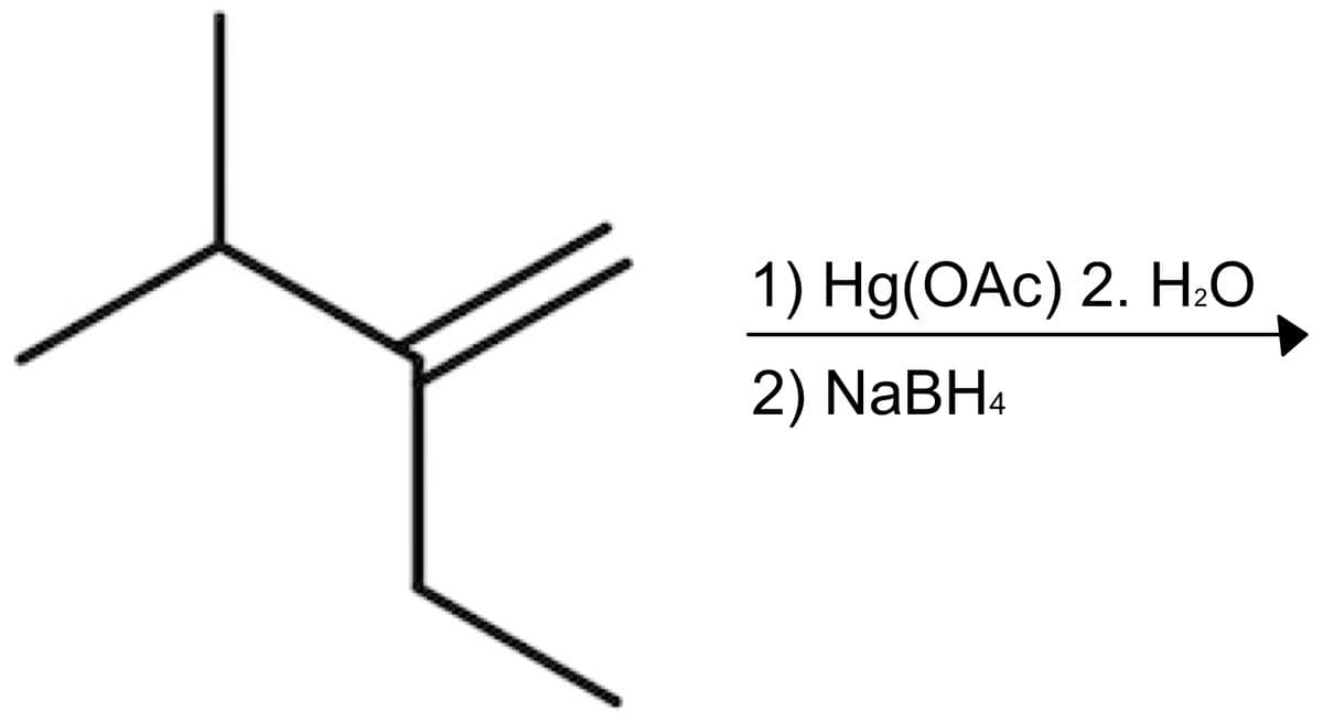 1) Hg(OAc) 2. H₂O
2) NaBH4