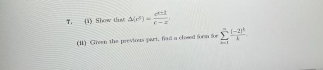 +2
7.
(i) Show that A(c) =
(ii) Given the previous part, find a closed form for
