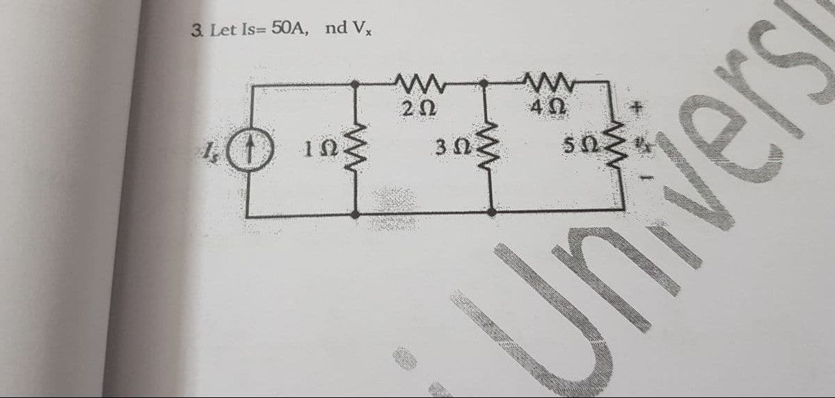 3. Let Is= 50A, nd Vx
20
40
Unters
