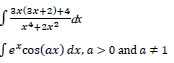 -3.x (3x+2)+4
x²+2x²
-dx
fe* cos(ax) dx, a>0 and a # 1