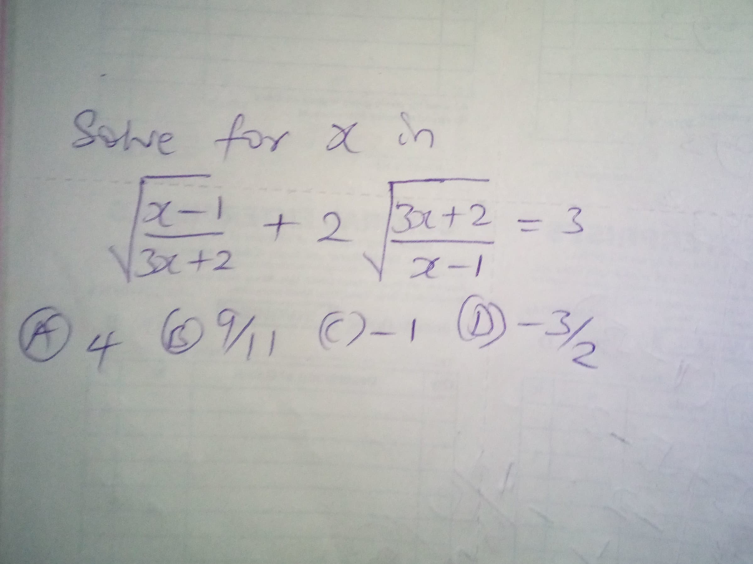 Solve for x in
30+2=D3
V3x+2
スー1
⑤ 4 ⑥%, の-1 ()-3
