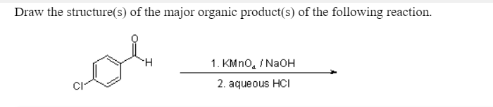 Draw the structure(s) of the major organic product(s) of the following reaction.
1. KMno, / NAOH
H.
2. aqueous HCI
